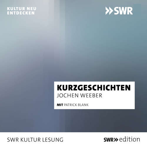 Hoerbuch Kurzgeschichten - Jochen Weeber - Patrick Blank