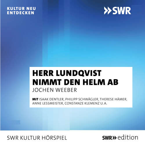 Hoerbuch Herr Lundqvist nimmt den Helm ab - Jochen Weeber - 