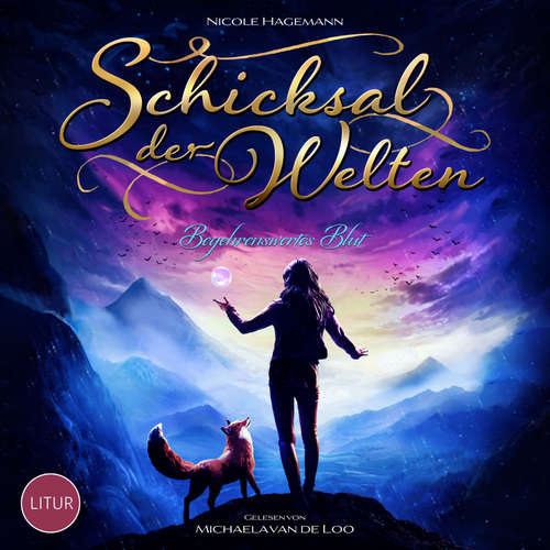 Hoerbuch Schicksal der Welten - Nicole Hagemann - Michaela van de Loo