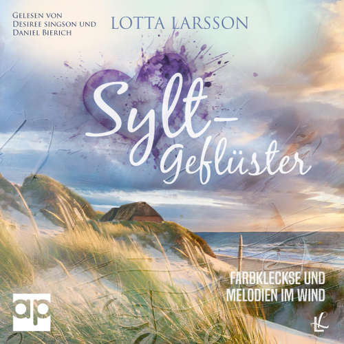 Hoerbuch Farbkleckse und Melodien im Wind - Lotta Larsson - Désirée Singson