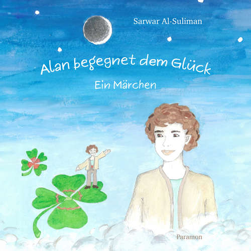 Hoerbuch Alan begegnet dem Glück - Sarwar Al-Suliman - Monika Bartl-Juschitz
