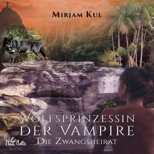 Hoerbuch Wolfsprinzessin der Vampire - Mirjam Kul - Marlene Rauch