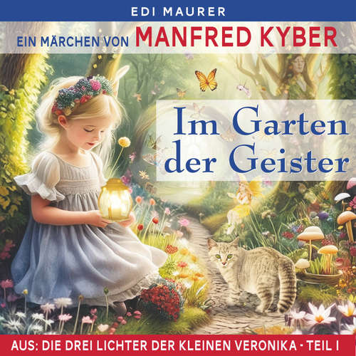 Hoerbuch Im Garten der Geister - Manfred Kyber - Alexander Heidepriem