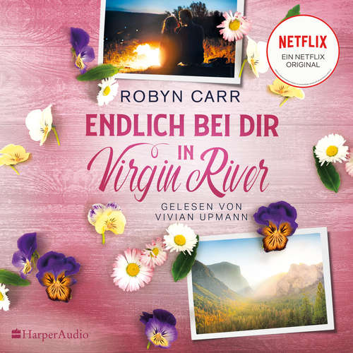 Hoerbuch Endlich bei dir in Virgin River (ungekürzt) - Robyn Carr - Vivian Upmann