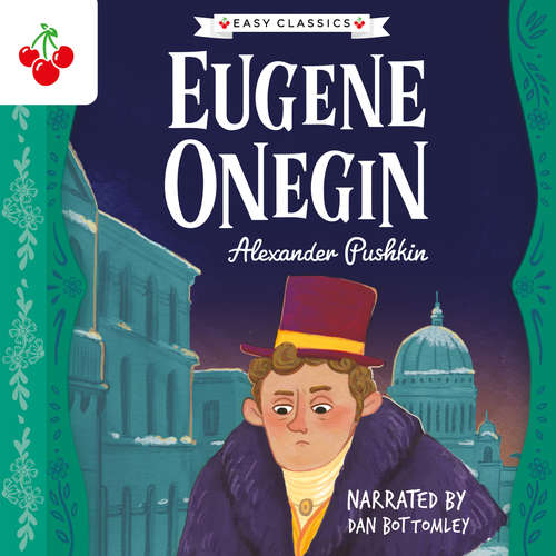 Audiobook Eugene Onegin - The Easy Classics Epic Collection - Alexander Pushkin - Dan Bottomley