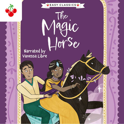 Audiobook Arabian Nights: The Magic Horse - The Arabian Nights Children's Collection (Easy Classics) (unabridged) - Kellie Jones - Vanessa Libre