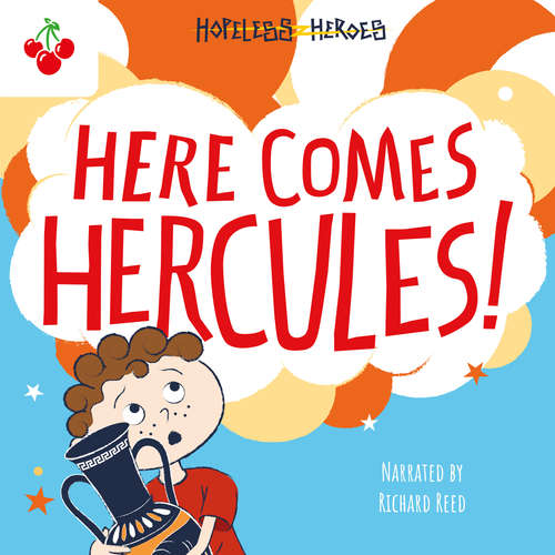 Audiobook Here Comes Hercules! - Hopeless Heroes, Book 1 - Stella Tarakson - Richard Reed