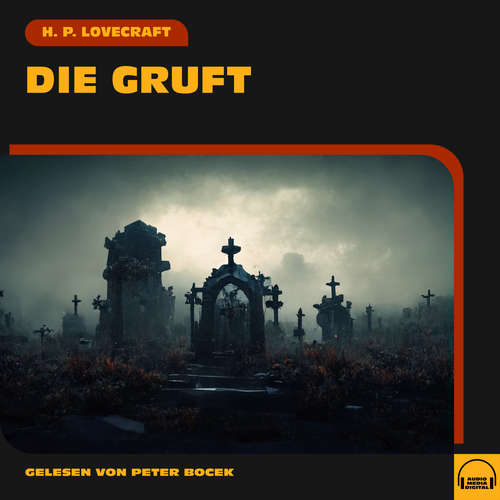 Hoerbuch Die Gruft - H. P. Lovecraft - Peter Bocek