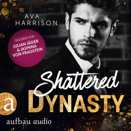 Hoerbuch Shattered Dynasty - Corrupt Empire, Band 4 - Ava Harrison - Julian Jäger