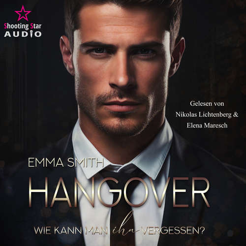 Hoerbuch Hangover: Wie kann man ihn vergessen? - Emma Smith - Nikolas Lichtenberg