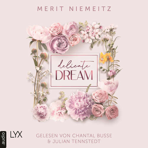 Hoerbuch Delicate Dream - Merit Niemeitz - Chantal Busse