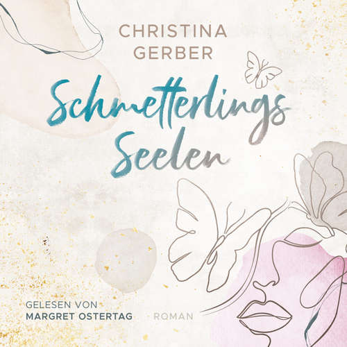 Hoerbuch Schmetterlingsseelen - Christina Gerber - Margret Ostertag