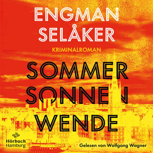 Hoerbuch Sommersonnenwende - Pascal Engman - Wolfgang Wagner
