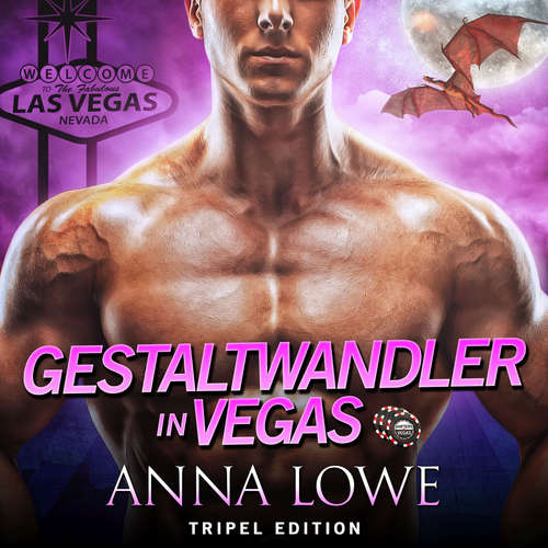 Hoerbuch Gestaltwandler in Vegas - Anna Lowe - Juna Kampmann
