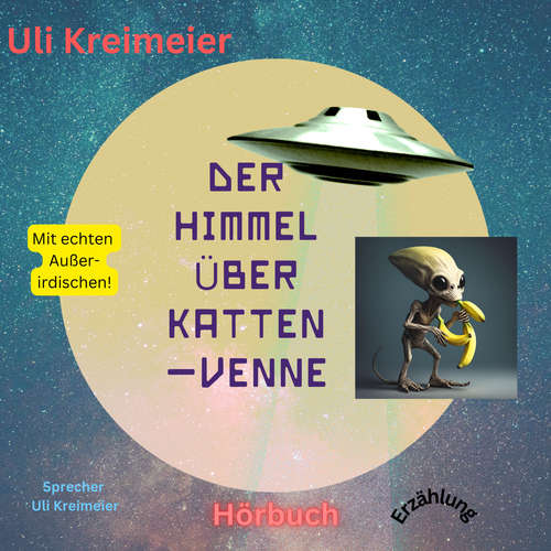 Hoerbuch Der Himmel über Kattenvenne - Uli Kreimeier - Uli Kreimeier