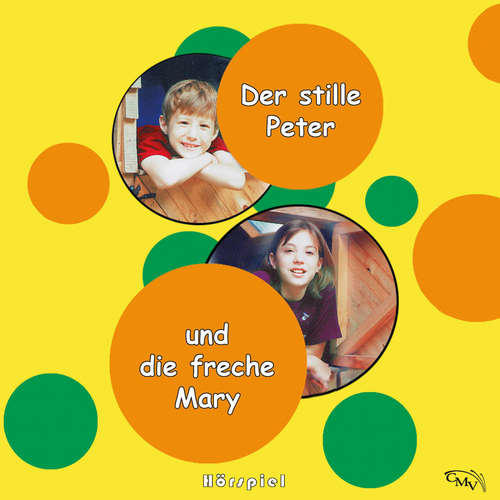 Hoerbuch Der stille Peter und die freche Mary - Heinrich Töws - Peter Peters