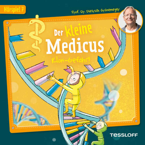 Hoerbuch 07: Klon-Gefahr! - Prof. Dr. Dietrich Grönemeyer - Paulina Griebel