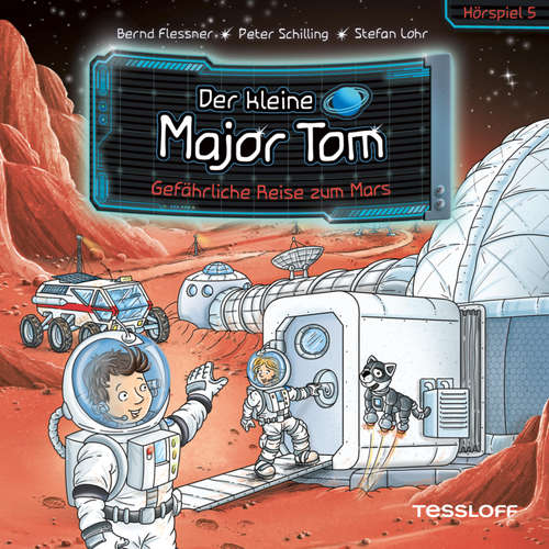 Hoerbuch 05: Gefährliche Reise zum Mars - Bernd Flessner - Petra Nacke