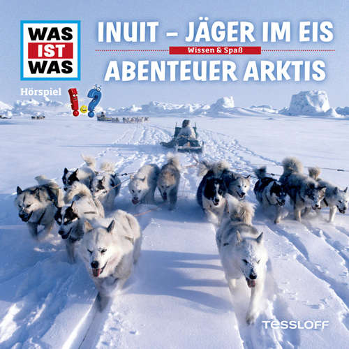 Hoerbuch 64: Inuit - Jäger im Eis / Abenteuer Arktis - Dr. Manfred Baur - Jo Vossenkuhl