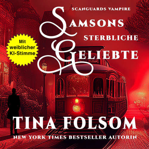Hoerbuch Samsons Sterbliche Geliebte - Tina Folsom - KI Stimme Gemma