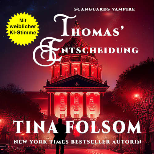 Hoerbuch Thomas' Entscheidung - Tina Folsom - Gemma KI Stimme