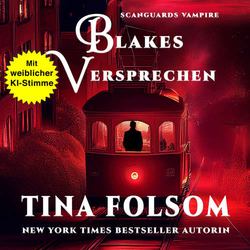 Hoerbuch Blakes Versprechen - Tina Folsom - Gemma KI Stimme