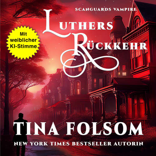 Hoerbuch Luthers Rückkehr - Tina Folsom - Gemma KI Stimme