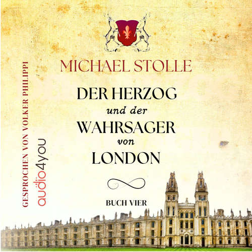 Hoerbuch Der Herzog und der Wahrsager von London - Michael Stolle - Volker Philippi
