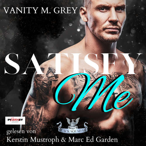 Hoerbuch Satisfy Me - Vanity M. Grey - Kerstin Mustroph