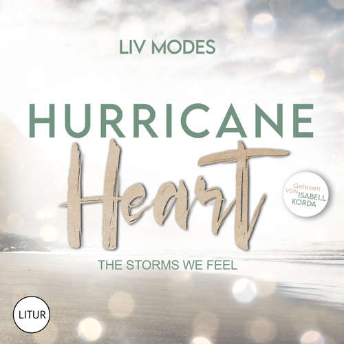 Hoerbuch Hurricane Heart - Liv Modes - Isabell Korda