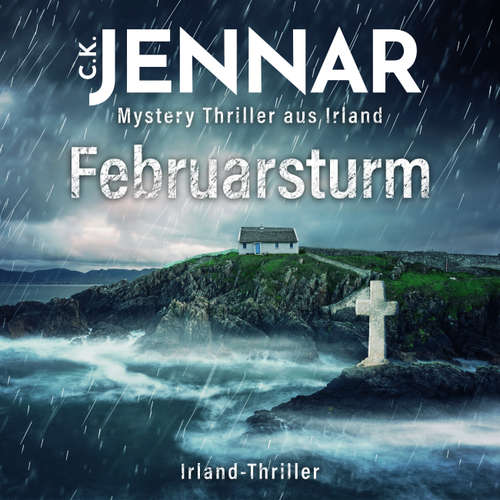 Hoerbuch Februarsturm - C.K. Jennar - Jens E. Laskowski