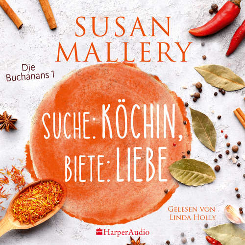 Hoerbuch Suche: Köchin, biete: Liebe (ungekürzt) - Susan Mallery - Linda Holly