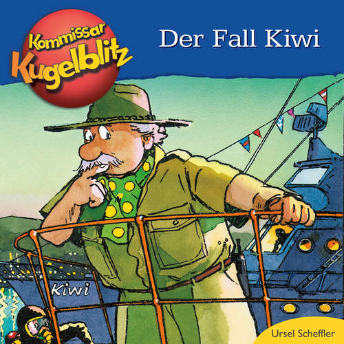 Hoerbuch Der Fall Kiwi - Kommissar Kugelblitz - Ursel Scheffler - Bodo Henkel