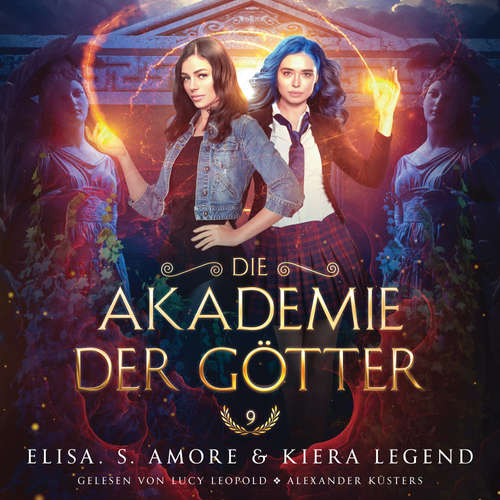 Hoerbuch Die Akademie der Götter 9 - Fantasy Hörbuch - Elisa S. Amore - Lucy Leopold