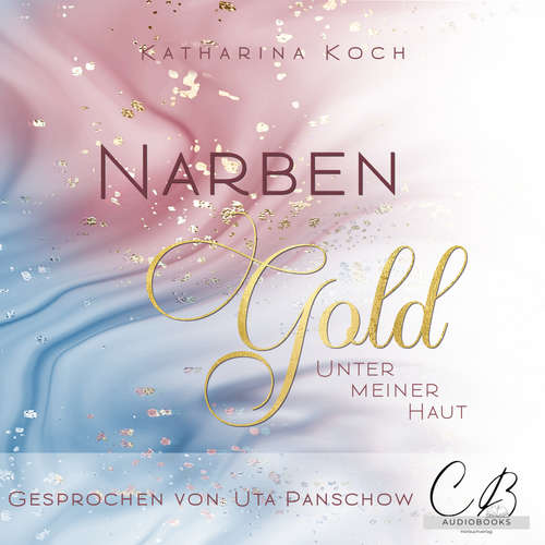 Hoerbuch Narbengold - Katharina Koch - Uta Panschow
