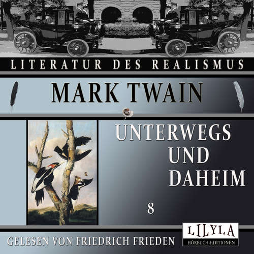Hoerbuch Unterwegs und Daheim 8 - Mark Twain - Friedrich Frieden