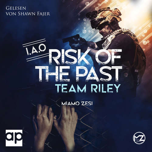 Hoerbuch Team Riley: RISK OF THE PAST - Miamo Zesi - Shawn Fajer