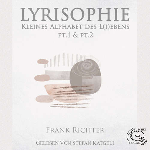 Hoerbuch Lyrisophie - Frank Richter - Stefan Katgeli