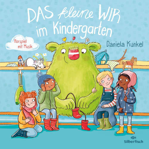Hoerbuch Das kleine WIR im Kindergarten - Daniela Kunkel - Matti Krause