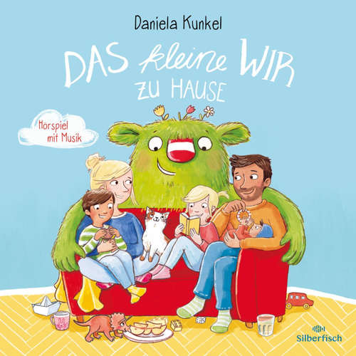 Hoerbuch Das kleine WIR zu Hause - Daniela Kunkel - Matti Krause