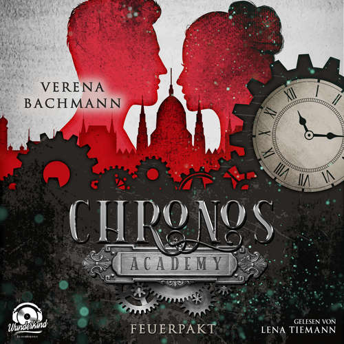 Hoerbuch Feuerpakt - Chronos Academy, Band 2 - Verena Bachmann - Lena Tiemann