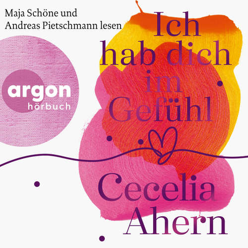 Hoerbuch Ich hab dich im Gefühl - Cecelia Ahern - Maja Schöne