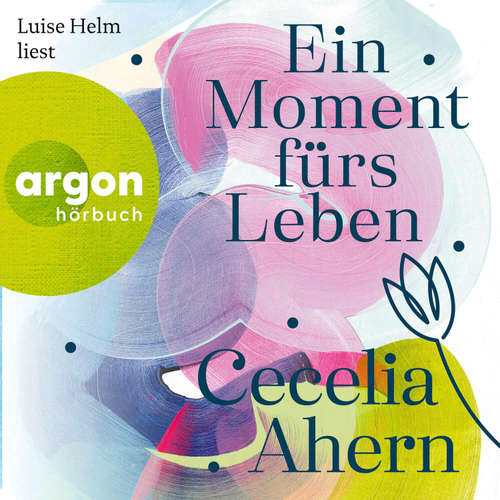 Hoerbuch Ein Moment fürs Leben - Cecelia Ahern - Luise Helm
