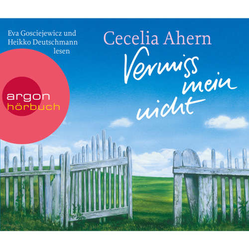 Hoerbuch Vermiss mein nicht - Cecelia Ahern - Heikko Deutschmann Hoerbuch Vermiss mein nicht - Cecelia Ahern - Heikko Deutschmann
