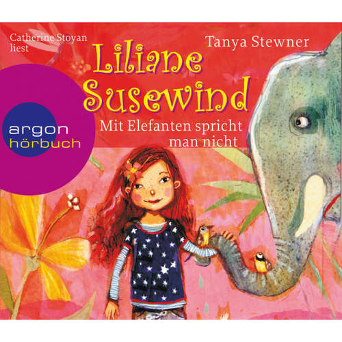 Hoerbuch Liliane Susewind, Mit Elefanten spricht man nicht! - Tanya Stewner - Catherine Stoyan