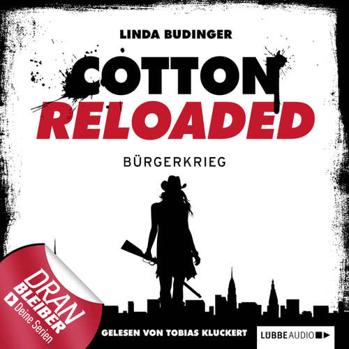 Hoerbuch Jerry Cotton - Cotton Reloaded, Folge 14: Bürgerkrieg - Linda Budinger - Tobias Kluckert Hoerbuch Jerry Cotton - Cotton Reloaded, Folge 14: Bürgerkrieg - Linda Budinger - Tobias Kluckert