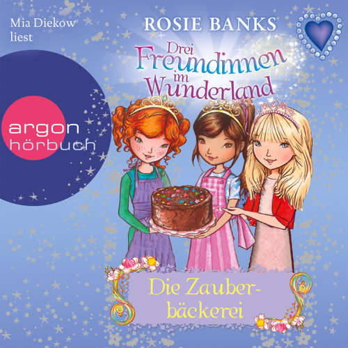 Drei Freundinnen im Wunderland, Folge 8: Die Zauberbäckerei