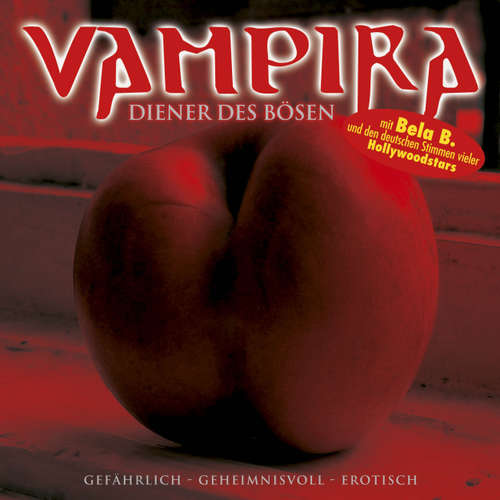 Hoerbuch Vampira, Folge 7: Diener des Bösen - Vampira - Bela B. Felsenheimer