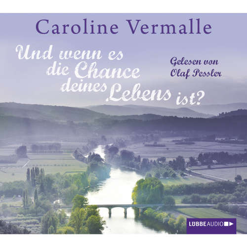 Hoerbuch Und wenn es die Chance deines Lebens ist? - Caroline Vermalle - Olaf Pessler