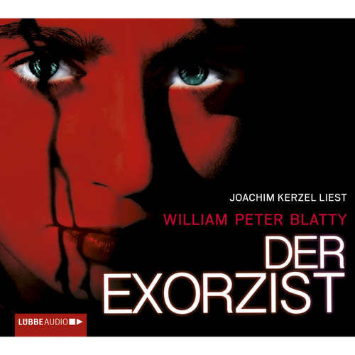 Hoerbuch Der Exorzist - William Peter Blatty - Joachim Kerzel
